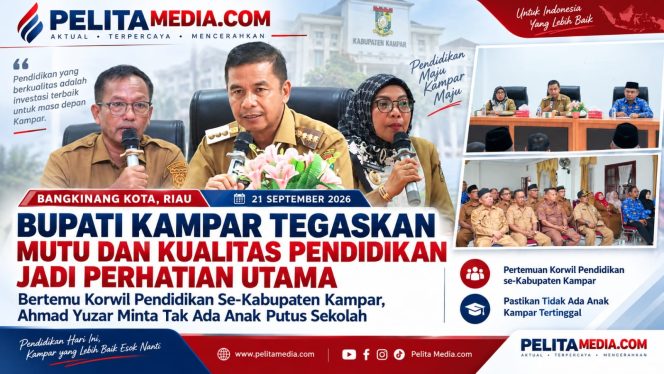 
					Bupati Kampar Tegaskan Mutu dan Kualitas Pendidikan Jadi Perhatian Utama  Bertemu Korwil Pendidikan Se-Kabupaten Kampar, Ahmad Yuzar Minta Tak Ada Anak Putus Sekolah