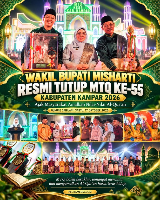 
					Wakil Bupati Misharti Resmi Tutup MTQ ke-55 Kabupaten Kampar 2026, Ajak Masyarakat Amalkan Nilai-Nilai Al-Qur’an