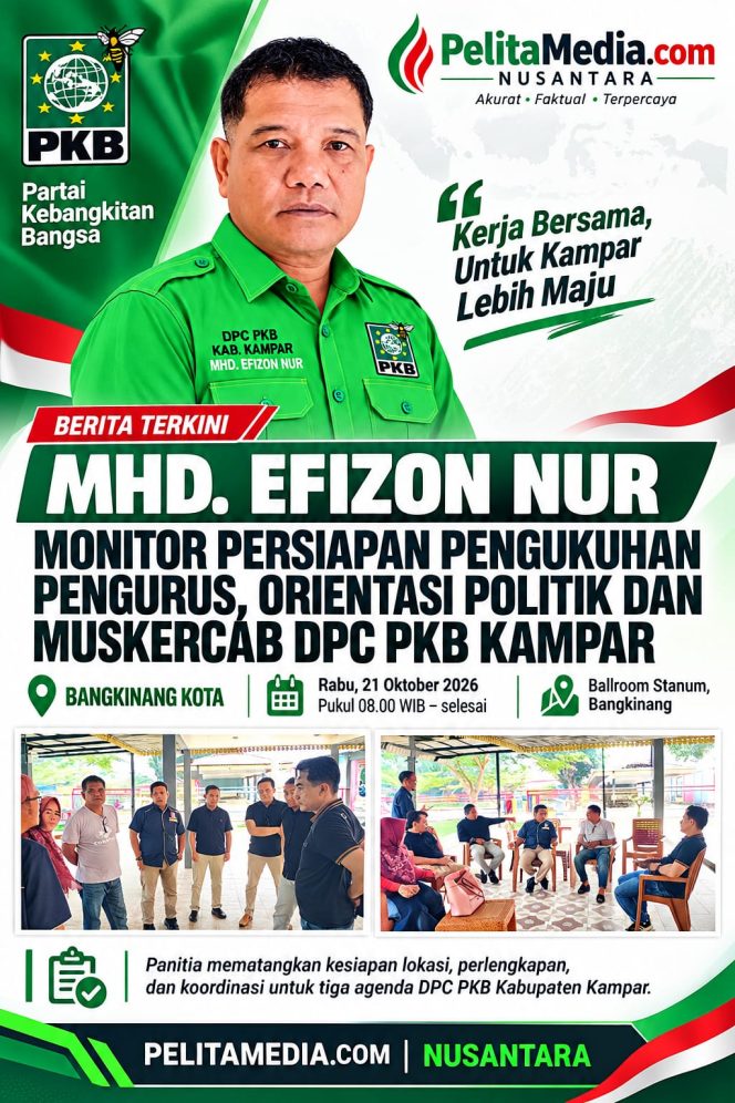 
					MHD. Efizon Nur Monitor Persiapan Pengukuhan Pengurus, Orientasi Politik dan Muskercab DPC PKB Kampar