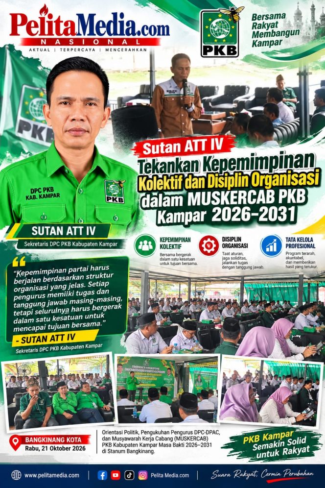 
					Sutan ATT IV Tekankan Kepemimpinan Kolektif dan Disiplin Organisasi dalam MUSKERCAB PKB Kampar 2026–2031